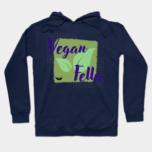 Vegan Fella Hoodie